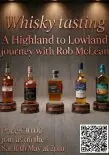 Highland to lowland Whisky tasting 16th May 2pm
